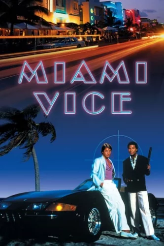 Поліція Маямі: Відділ моралі (1984)